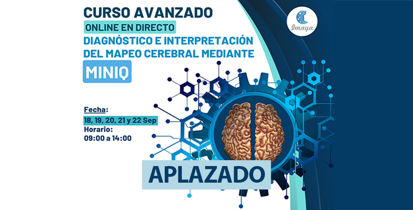 Curso online Avanzado – Diagnóstico e Interpretación del Mapeo Cerebral mediante MINIQ (APLAZADO)